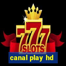 canal play hd